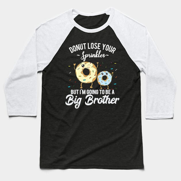 Im Going to Be a Big Brother Shirt Funny Donut Baseball T-Shirt by AstridLdenOs